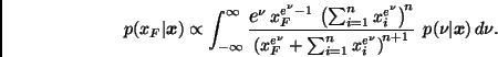 \begin{displaymath}
p(x_F \vert \bmath{x}) \propto \int_{-\infty}^{\infty}
\frac...
...\nu} \right)^{\! n+1} } \; \,
p(\nu \vert \bmath{x}) \, d \nu.
\end{displaymath}