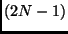 $(2N-1)$
