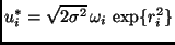 $u_i^* =\sqrt{2 \sigma^2} \, \omega_i \, \exp\{ r_i^2 \}$