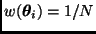 $w(\bmath{\theta}_i) = 1/N$