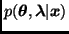 $p(\bmath{\theta}, \bmath{\lambda} \vert \bmath{x})$