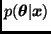 $p(\bmath{\theta} \vert \bmath{x})$