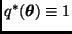 $q^{*}(\bmath{\theta}) \equiv 1$