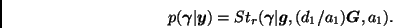 \begin{displaymath}
p(\bmath{\gamma}\vert\bmath{y}) = St_r(\bmath{\gamma}\vert\bmath{g},(d_1/a_1)\bmath{G},a_1).
\end{displaymath}