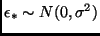 $\epsilon_* \sim N(0,\sigma^2)$
