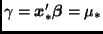 $\gamma=\bmath{x}_*' \bmath{\beta}=\mu_*$