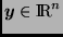 $\bmath{y} \in \Rex^n$